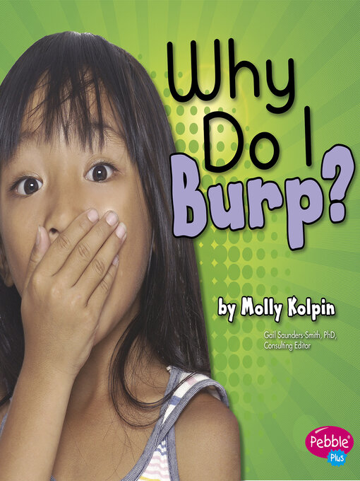 Title details for Why Do I Burp? by Gail Saunders-Smith - Available